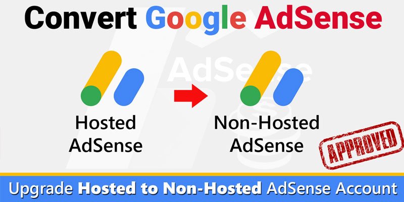 adsense hosted account to non-hosted account