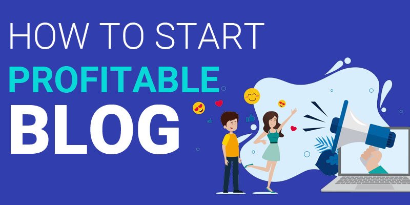 How to Start a profitable Blog
