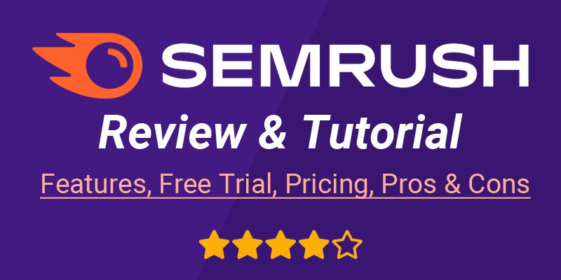 SEMrush Review 2021: Better Than Ahrefs After $40m Funding?