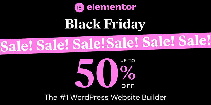 Elementor's 2023 Black Friday Sale: The Deals You've Been Waiting For »  Elementor